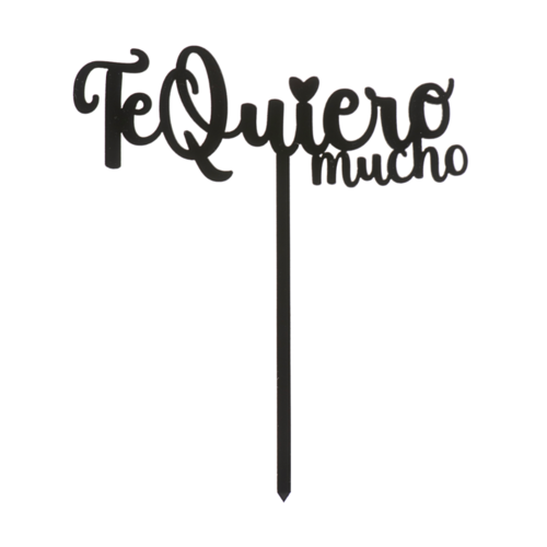 TOPPER PARA TARTA DEKORA - "TE QUIERO MUCHO"